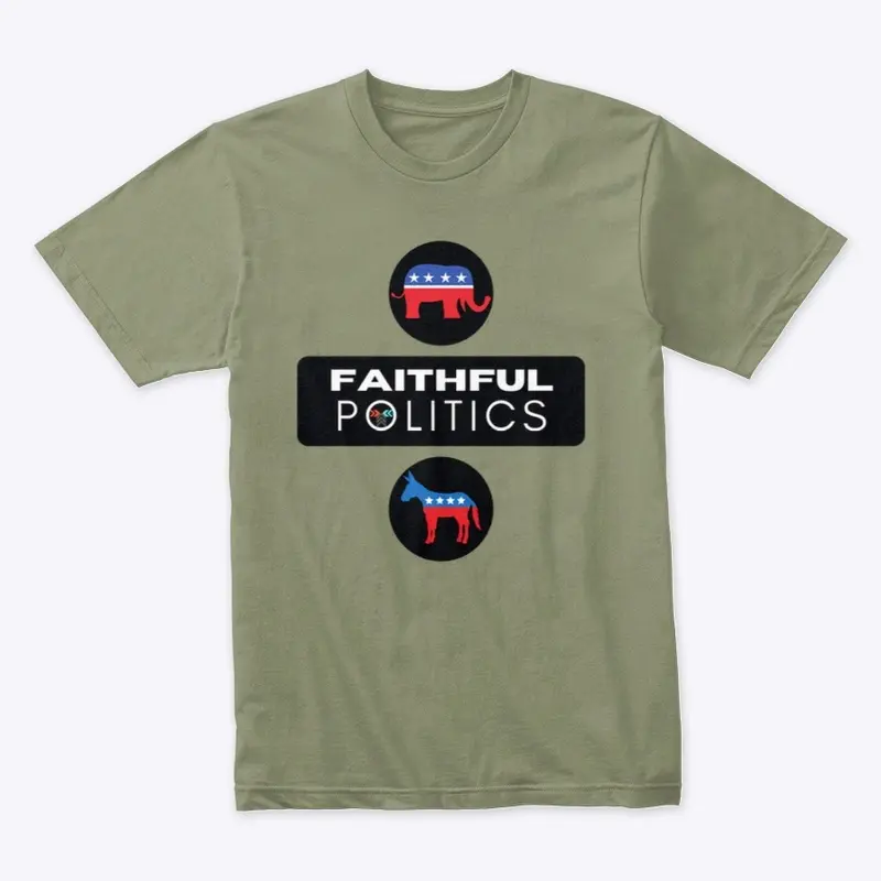 Faithful Politics Podcast Apparel